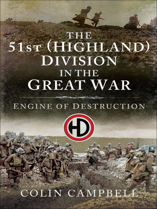 Title details for The 51st (Highland) Division in the Great War by Colin Campbell - Available